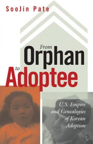 Книга From Orphan to Adoptee ShooJin Pate