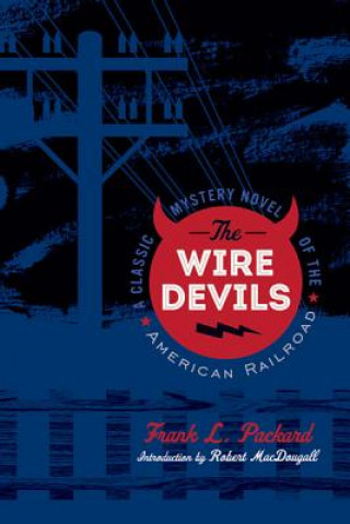 Kniha Wire Devils Frank L. Packard