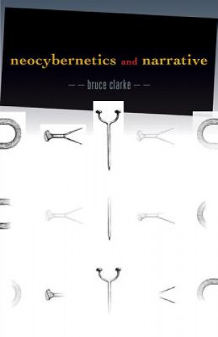 Carte Neocybernetics and Narrative Bruce Clarke