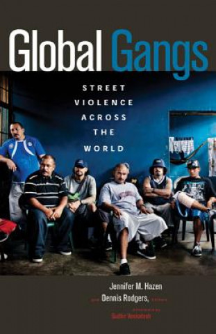 Knjiga Global Gangs Jennifer M. Hazen
