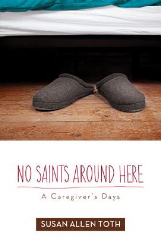 Kniha No Saints around Here Susan Allen Toth