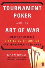 Carte Tournament Poker and the Art of War David Apostolico