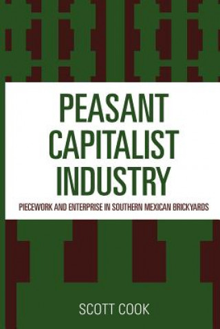 Book Peasant Capitalist Industry Scott Cook
