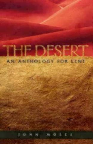 Buch Desert an Anthology for Lent John Moses