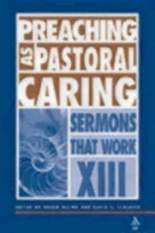 Książka Preaching as Pastoral Caring David J Schlafer
