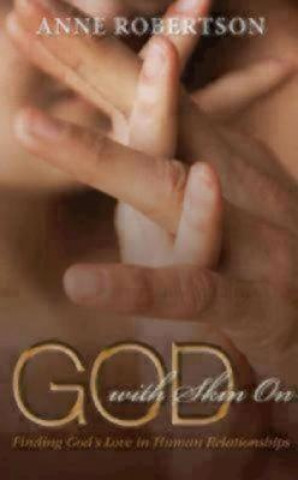 Книга God with Skin On Anne Robertson