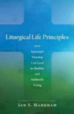 Libro Liturgical Life Principles Ian S. Markham