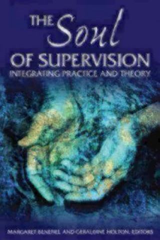 Βιβλίο Soul of Supervision Margaret Benefiel