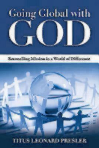 Книга Going Global with God Titus Presler