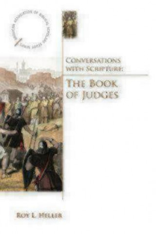 Knjiga Conversations with Scripture Roy L. Heller