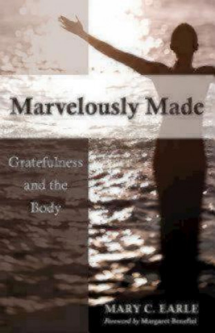 Carte Marvelously Made Mary C Earle