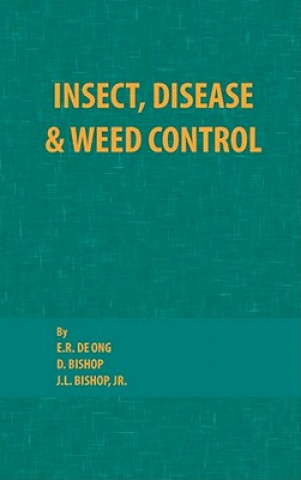 Buch Insect, Disease and Weed Control E. R. De Ong