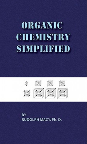 Livre Organic Chemistry Simplified 3rd Edition Rudolph Macy