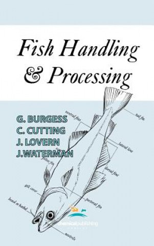 Książka Fish Handling and Processing G. H. O. Burgess