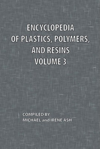 Kniha Encyclopedia of Plastics, Polymers, and Resins Volume 3 