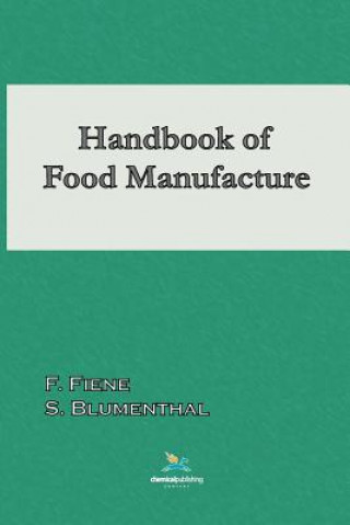 Könyv Handbook of Food Manufacture F. Fiene