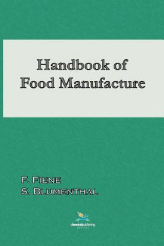 Kniha Handbook of Food Manufacture F. Fiene