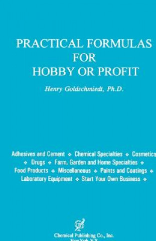 Knjiga Practical Formulas for Hobby or Profit Henry Goldschmiedt