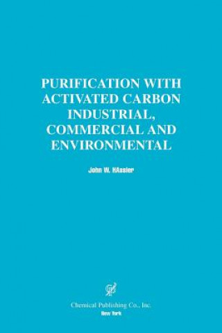 Buch Purification With Activated Carbon John W. Hassler