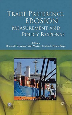Kniha Trade Preference Erosion Bernard M. Hoekman