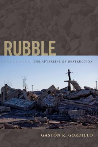 Книга Rubble Gastaon Gordillo