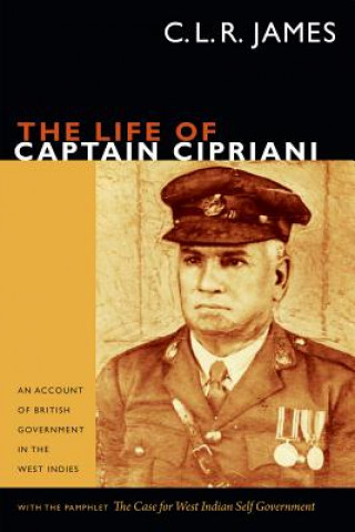 Kniha Life of Captain Cipriani C L R James