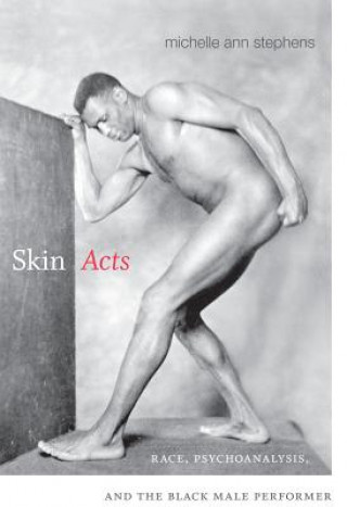 Knjiga Skin Acts Michelle Ann Stephens