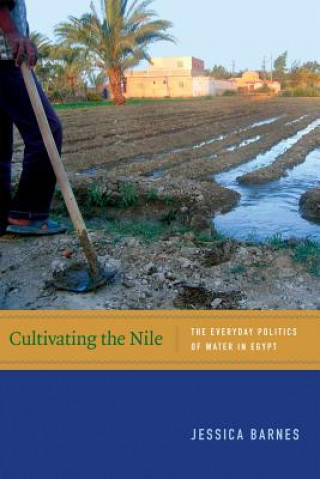 Kniha Cultivating the Nile Jessica Barnes