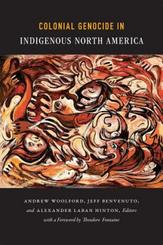 Kniha Colonial Genocide in Indigenous North America 