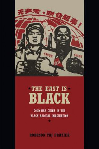 Kniha East Is Black Robeson Taj Frazier