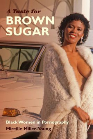 Kniha Taste for Brown Sugar Mireille Miller-Young