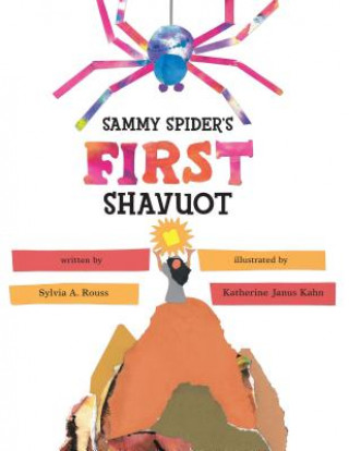 Knjiga Sammy Spider's First Shavuot Sylvia Rouss