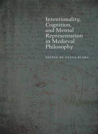 Könyv Intentionality, Cognition, and Mental Representation in Medieval Philosophy 