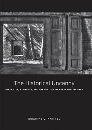 Kniha Historical Uncanny Susanne C Knittel