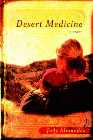 Carte Desert Medicine Judy Alexander