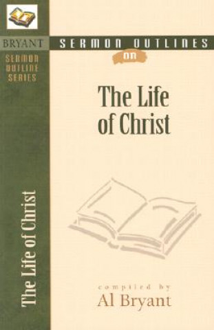 Kniha Life of Christ Al Bryant