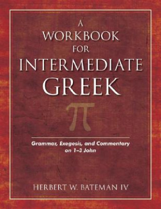 Book Workbook for Intermediate Greek Herbert W Bateman