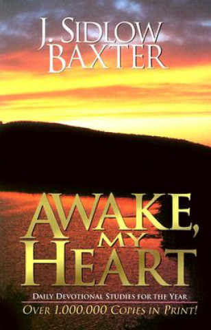 Kniha Awake, My Heart J.Sidlow Baxter