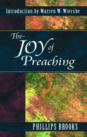 Книга Joy of Preaching Brooks