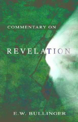 Buch Commentary on Revelation E W Bullinger