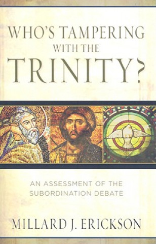 Livre Who's Tampering with the Trinity? Millard Erickson