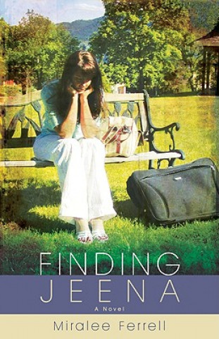 Knjiga Finding Jeena Miralee Ferrell