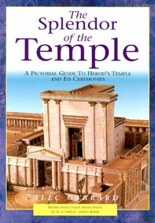 Könyv Splendor of the Temple Alec Garrard
