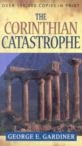 Book Corinthian Catastrophe George E Gardiner