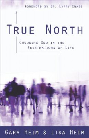 Kniha True North Gary Heim