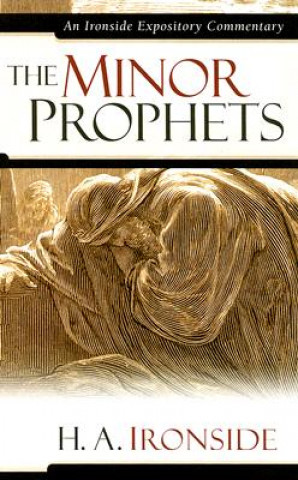 Книга Minor Prophets Henry A Ironside