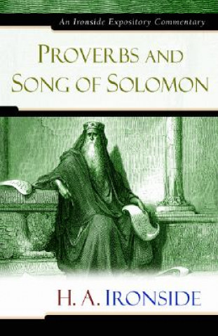 Книга Proverbs and Song of Solomon Henry A Ironside