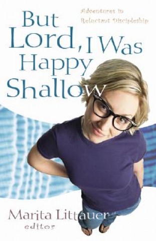 Könyv But Lord, I Was Happy Shallow Marita Littauer