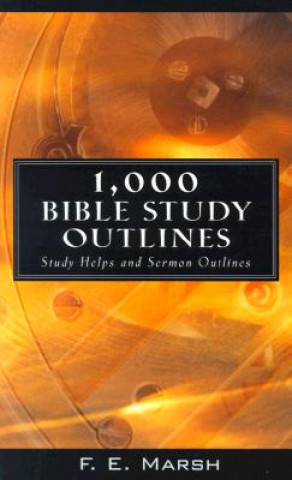 Buch 1000 Bible Study Outlines F.E. Marsh