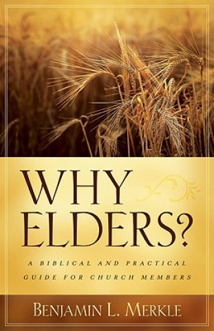 Book Why Elders? Benjamin Merkle